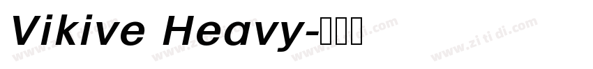 Vikive Heavy字体转换